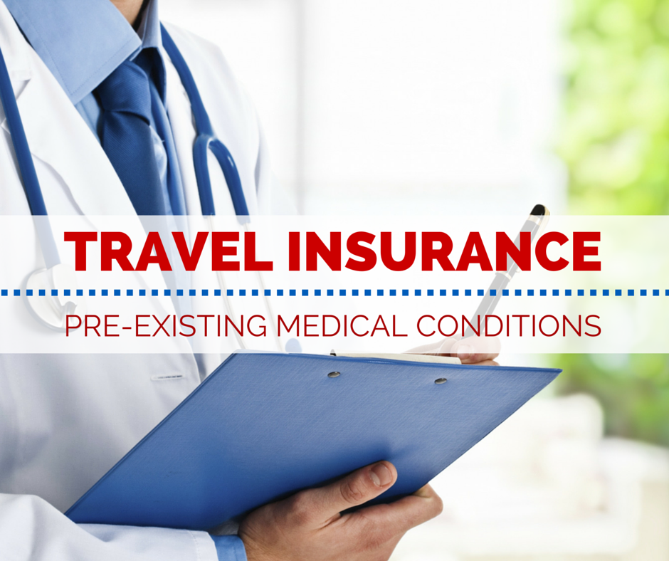 pre existing conditions travel insurance uk